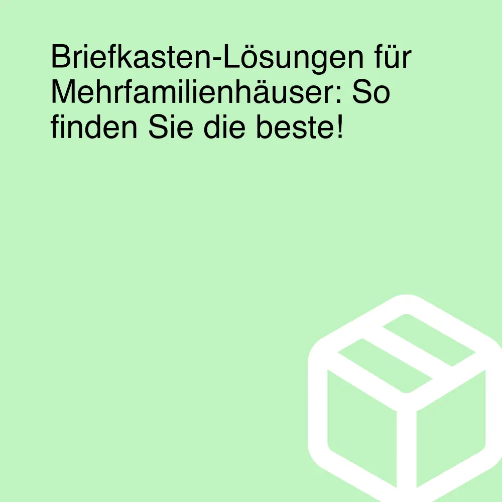 Briefkasten-Lösungen für Mehrfamilienhäuser: So finden Sie die beste! Briefkasten-Lösungen für Mehrfamilienhäuser: So finden Sie die beste!