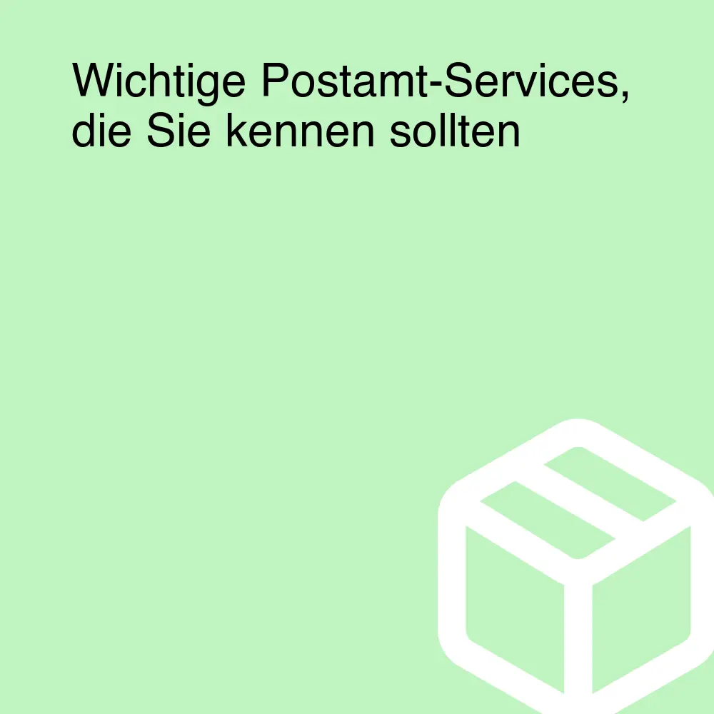 Wichtige Postamt-Services, die Sie kennen sollten Wichtige Postamt-Services, die Sie kennen sollten