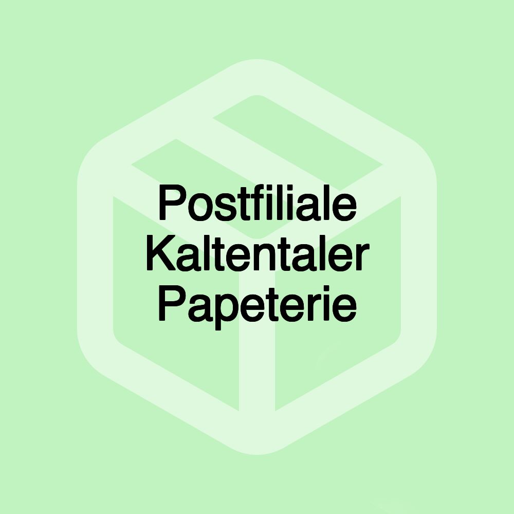 Postfiliale Kaltentaler Papeterie Postfiliale Kaltentaler Papeterie