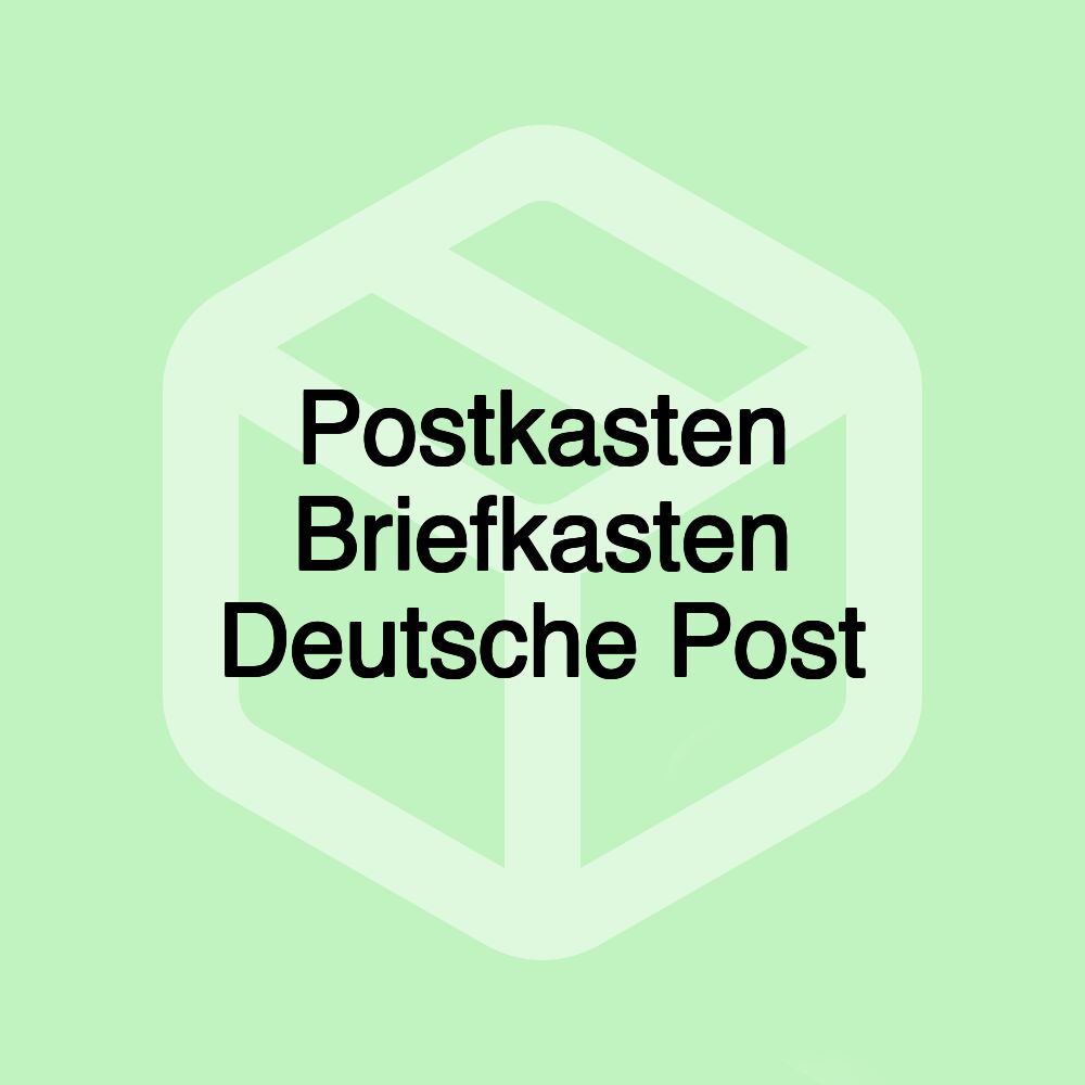 Postkasten Briefkasten Deutsche Post Postkasten Briefkasten Deutsche Post