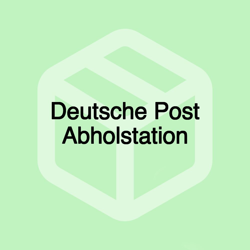 Deutsche Post Abholstation Deutsche Post Abholstation