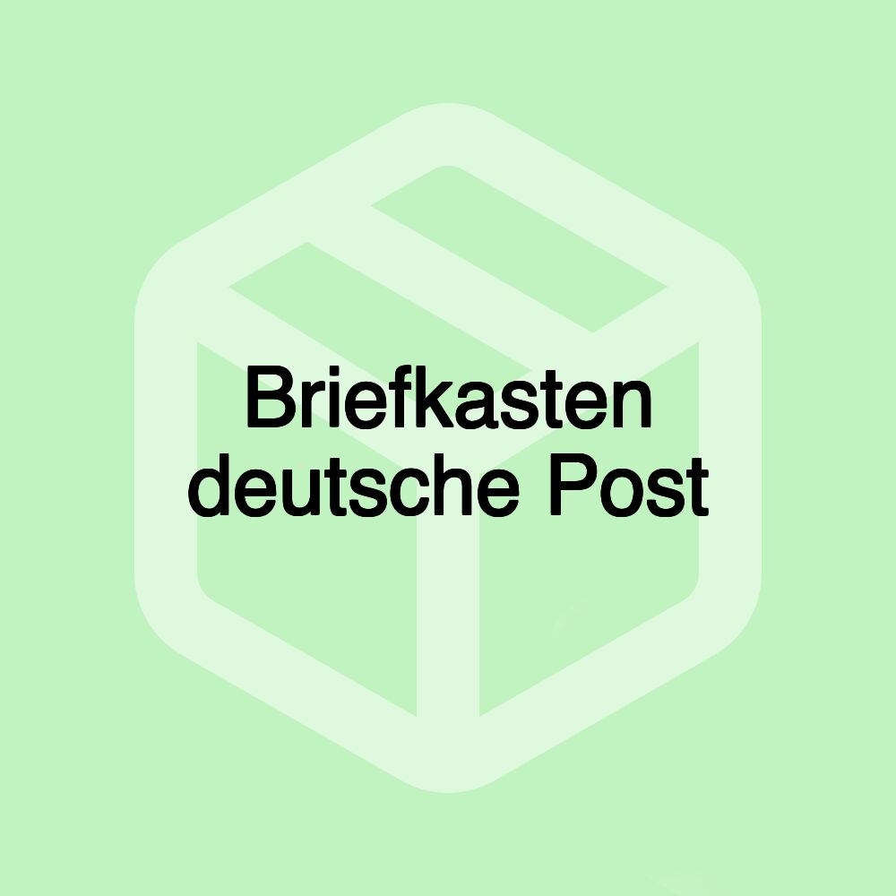 Briefkasten deutsche Post Briefkasten deutsche Post