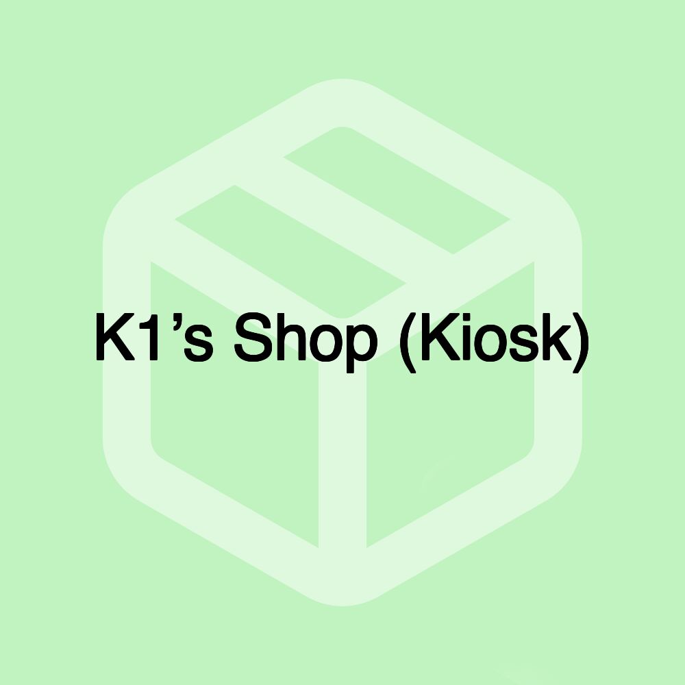 K1’s Shop (Kiosk) K1’s Shop (Kiosk)