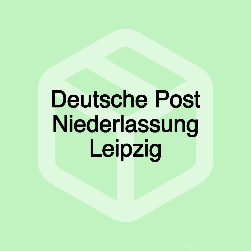 Deutsche Post Niederlassung Leipzig Deutsche Post Niederlassung Leipzig