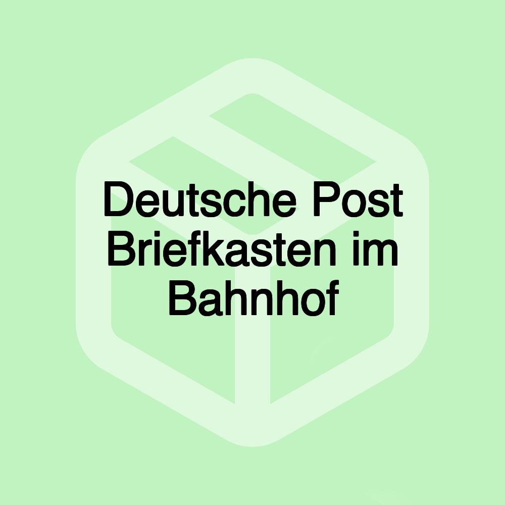 Deutsche Post Briefkasten im Bahnhof Deutsche Post Briefkasten im Bahnhof