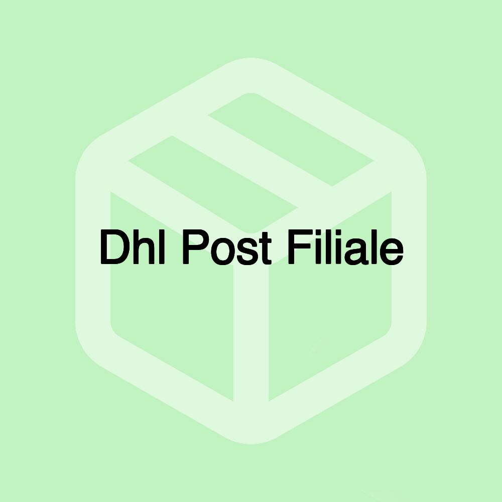 Dhl Post Filiale Dhl Post Filiale