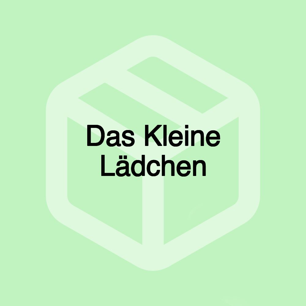 Das Kleine Lädchen Das Kleine Lädchen