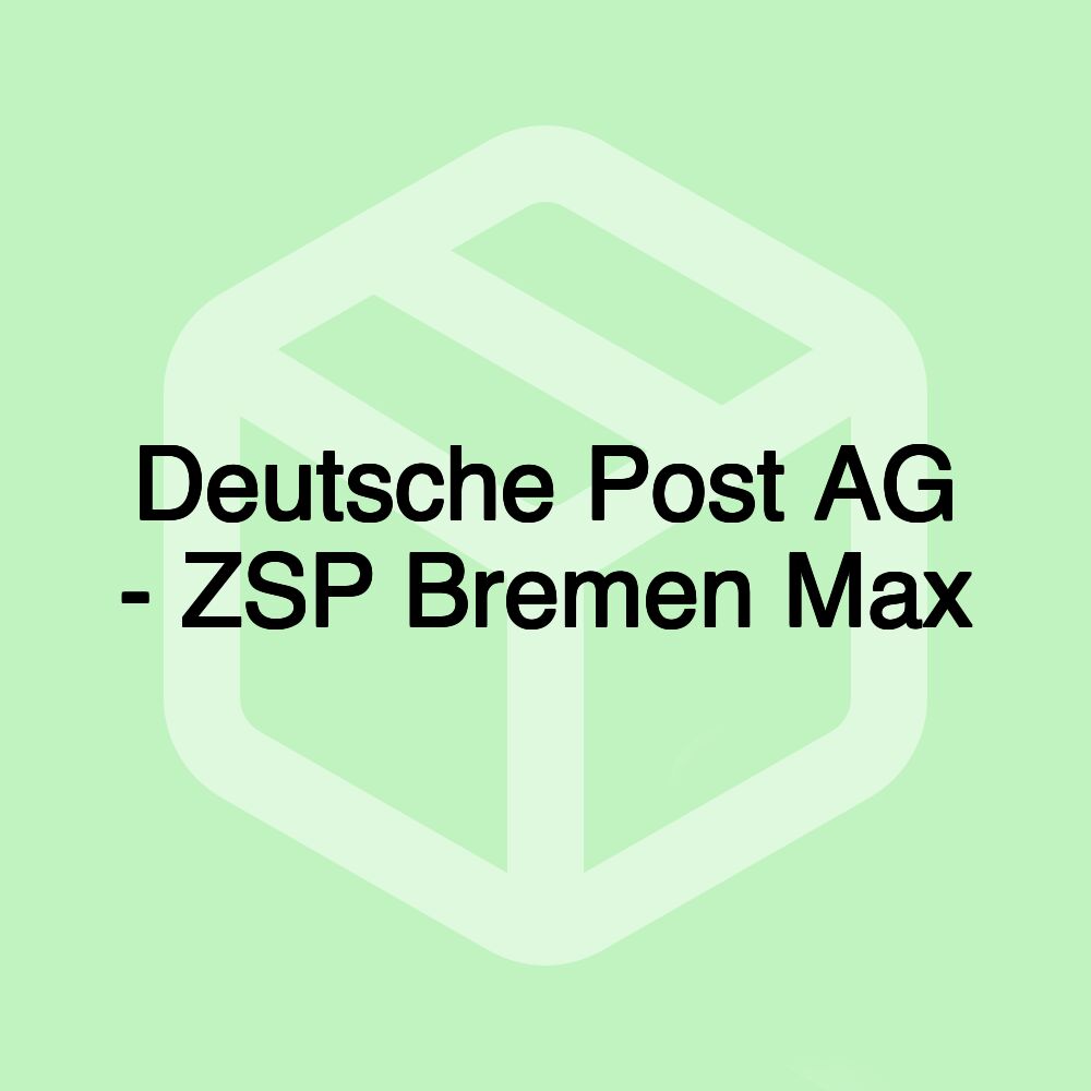 Deutsche Post AG - ZSP Bremen Max