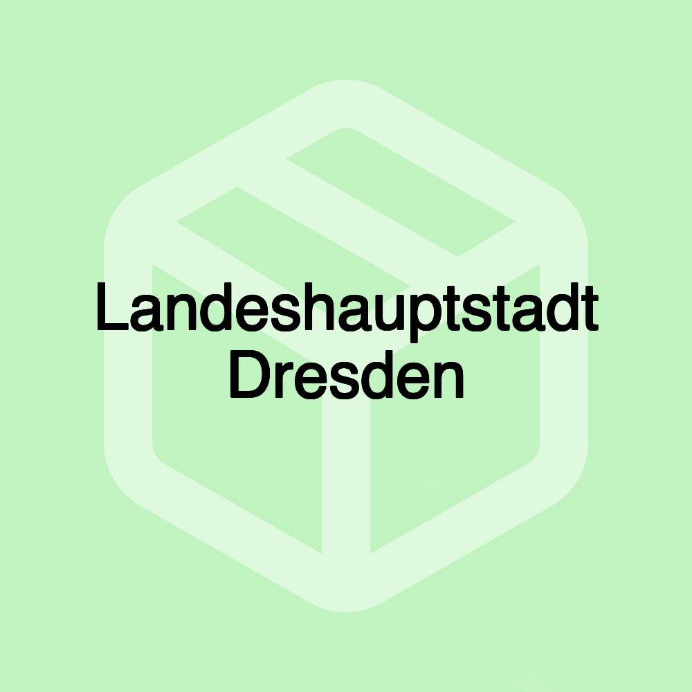 Landeshauptstadt Dresden Landeshauptstadt Dresden