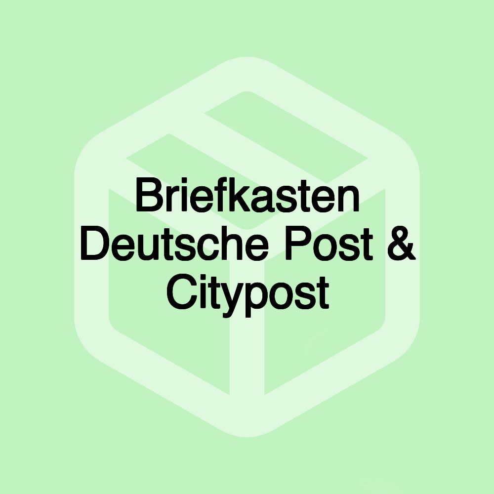 Briefkasten Deutsche Post & Citypost Briefkasten Deutsche Post & Citypost