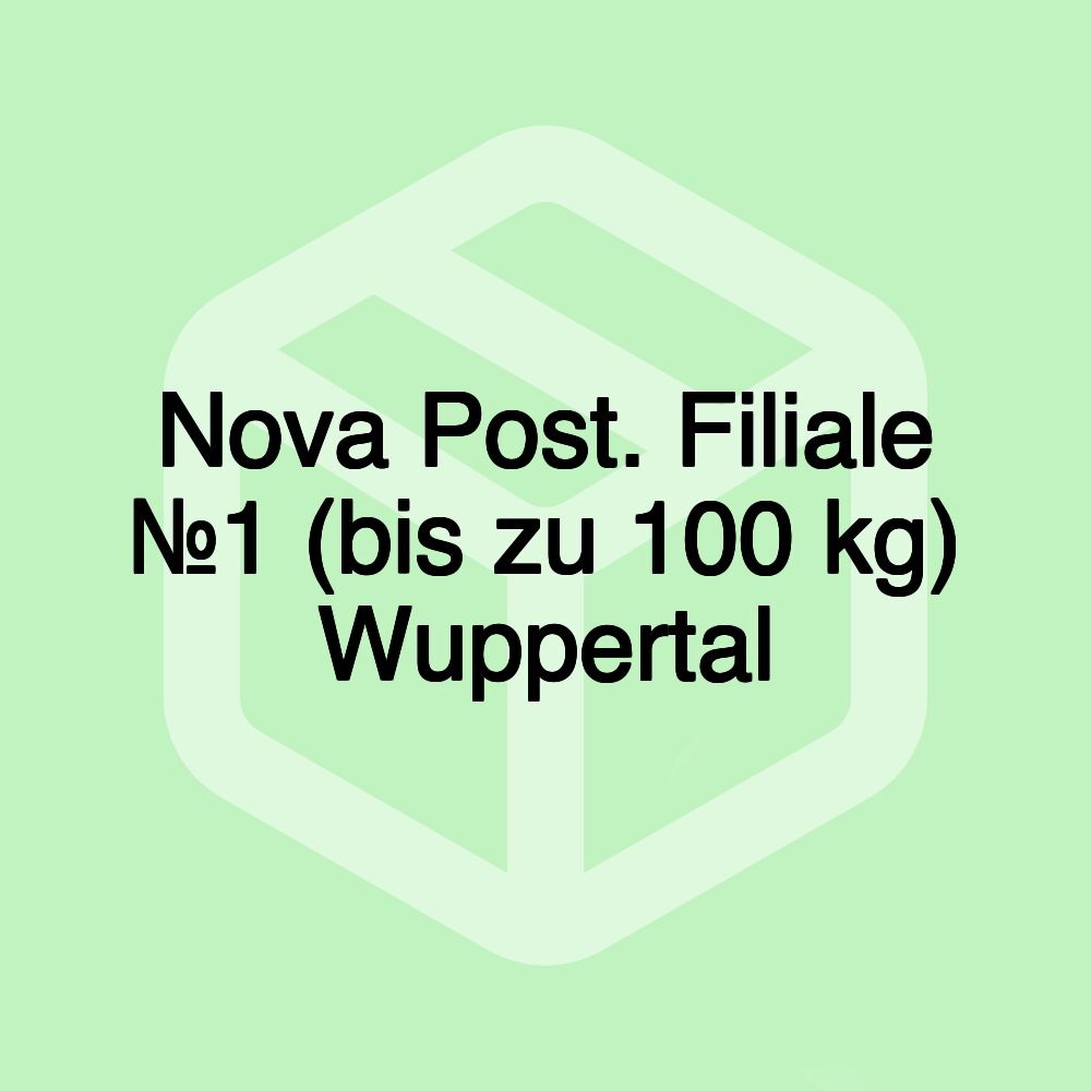 Nova Post. Filiale №1 (bis zu 100 kg) Wuppertal Nova Post. Filiale №1 (bis zu 100 kg) Wuppertal