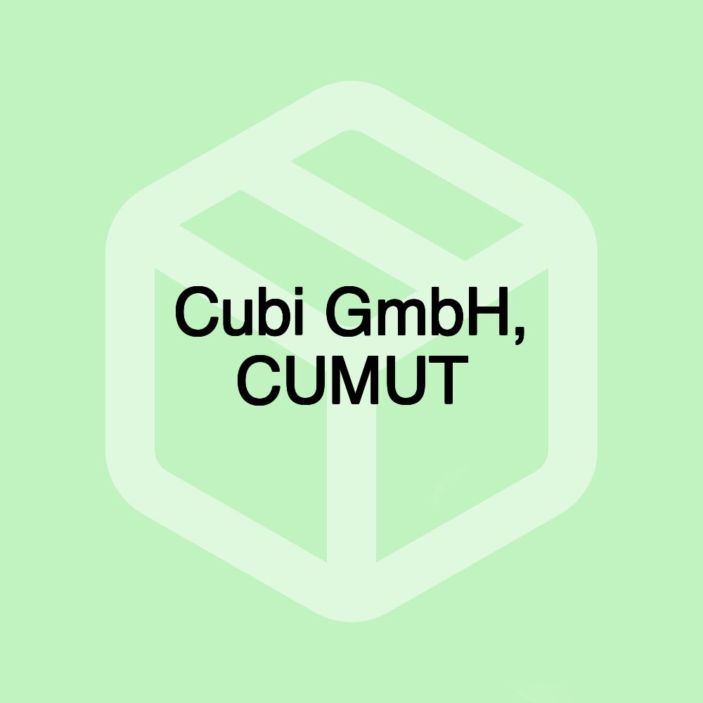 Cubi GmbH, CUMUT Cubi GmbH, CUMUT