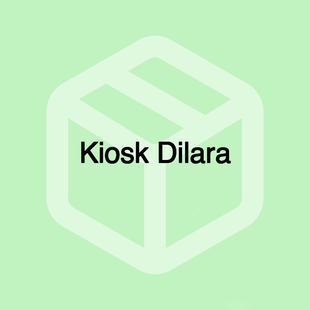 Kiosk Dilara Kiosk Dilara