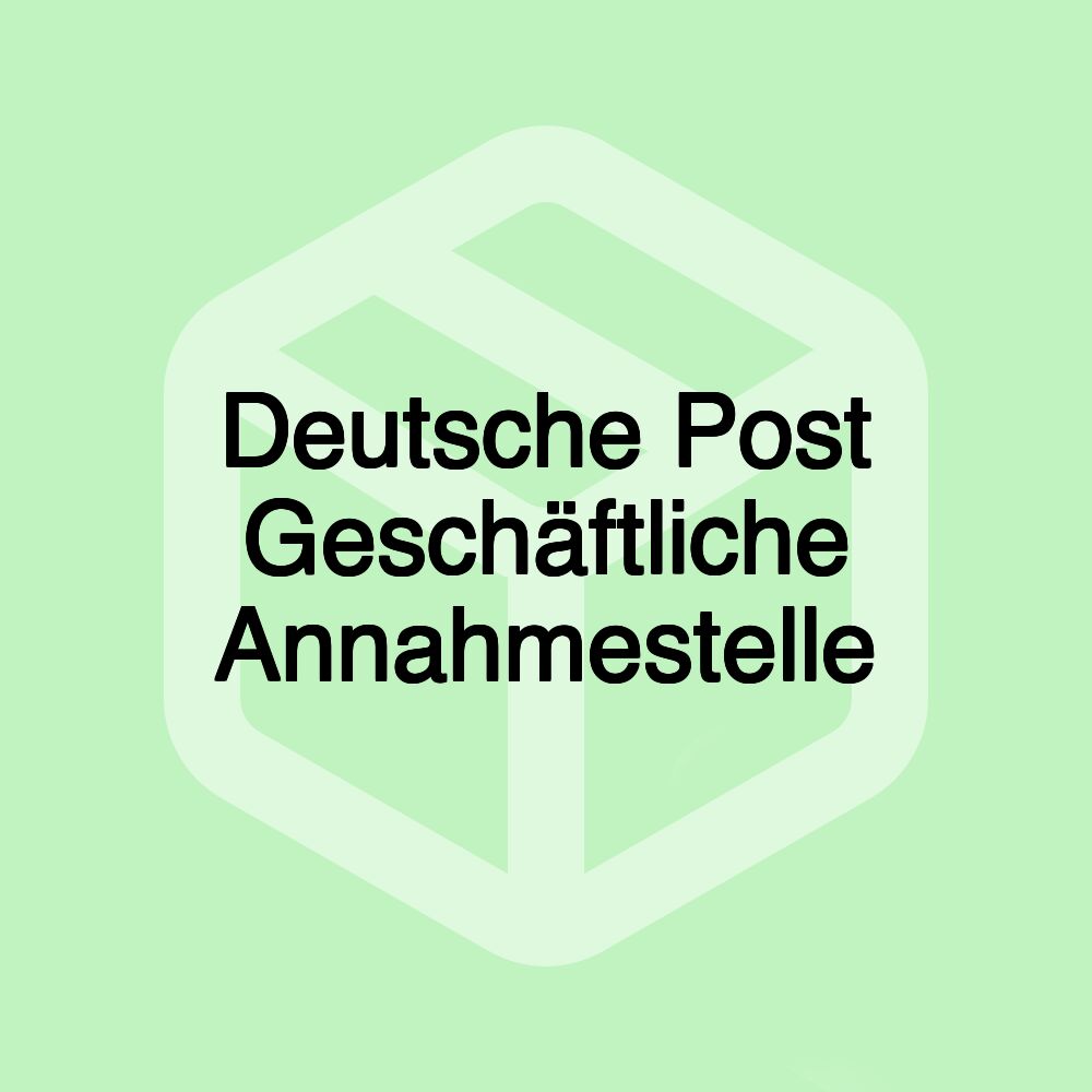 Deutsche Post Geschäftliche Annahmestelle