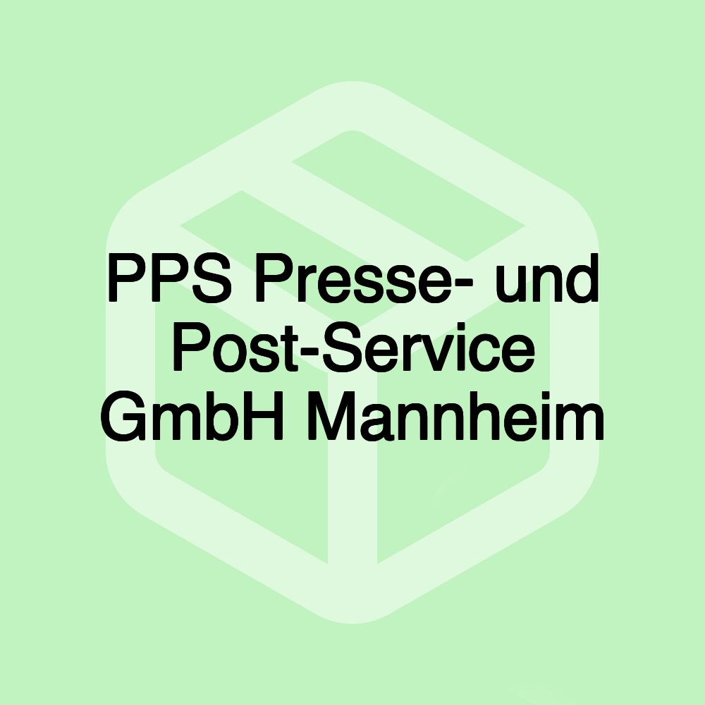 PPS Presse- und Post-Service GmbH Mannheim PPS Presse- und Post-Service GmbH Mannheim