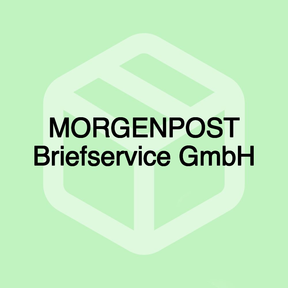 MORGENPOST Briefservice GmbH MORGENPOST Briefservice GmbH