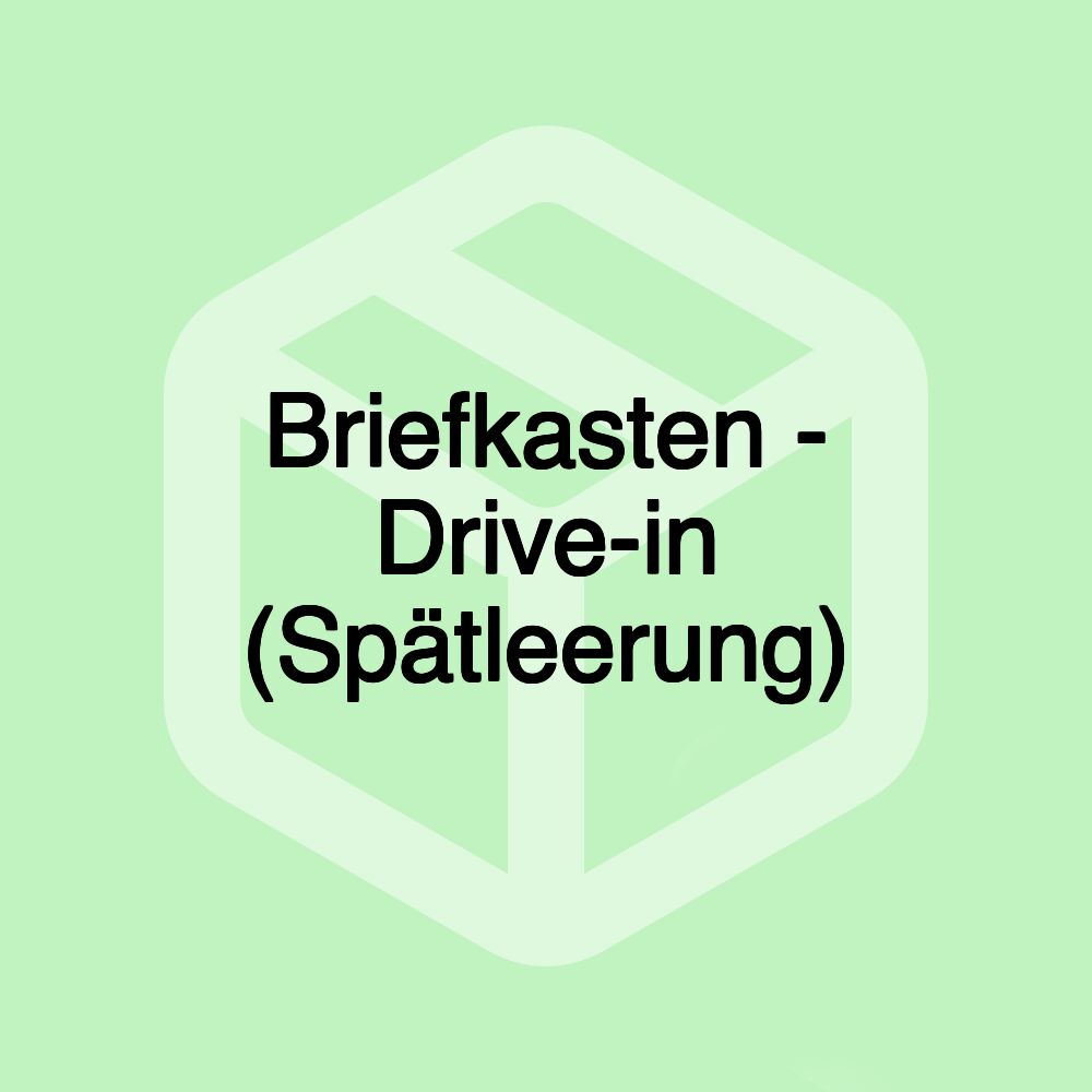 Briefkasten - Drive-in (Spätleerung) Briefkasten - Drive-in (Spätleerung)