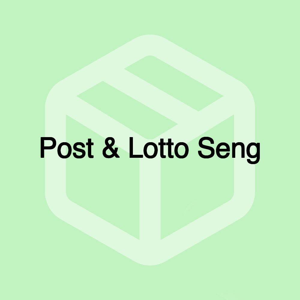 Post & Lotto Seng Post & Lotto Seng