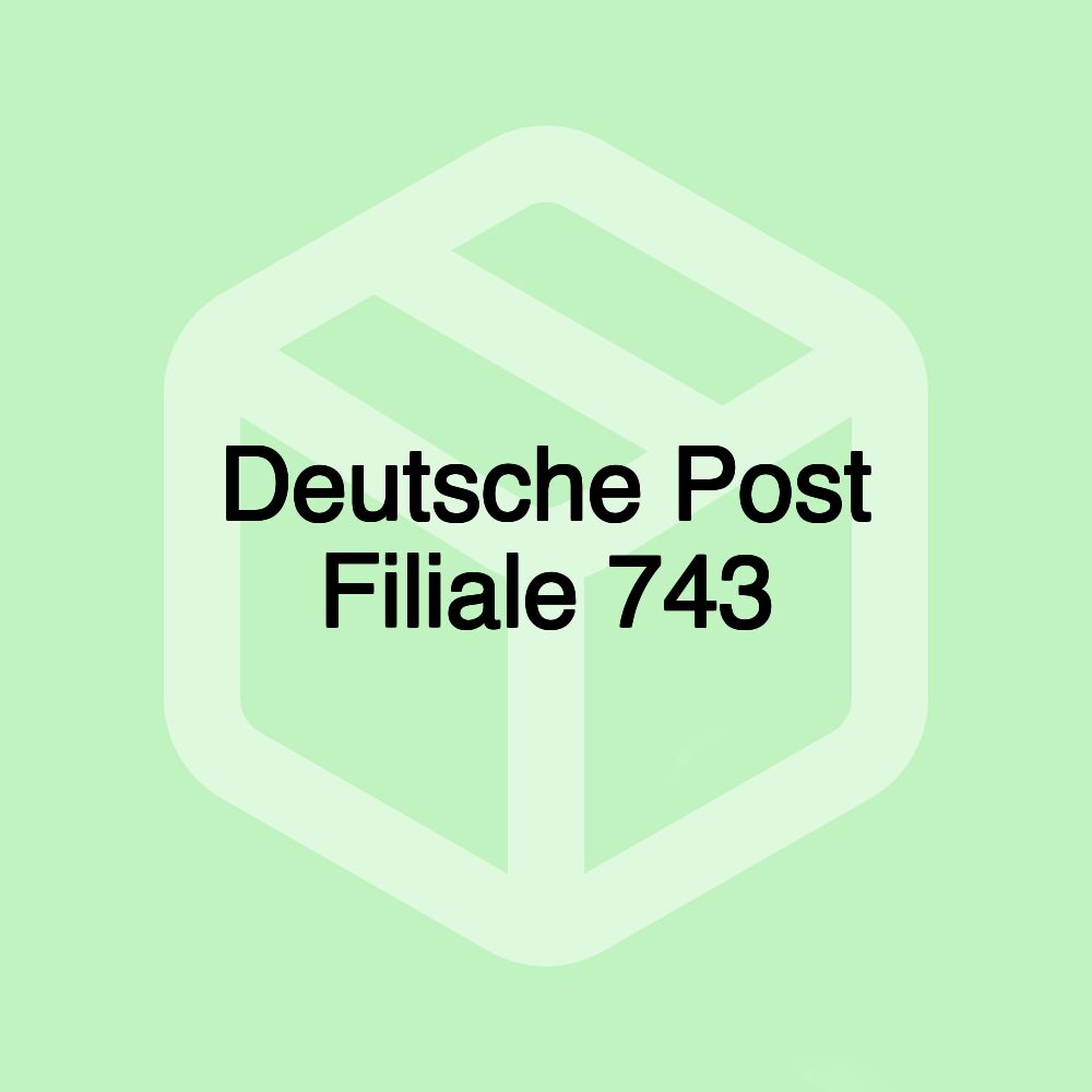 Deutsche Post Filiale 743 Deutsche Post Filiale 743