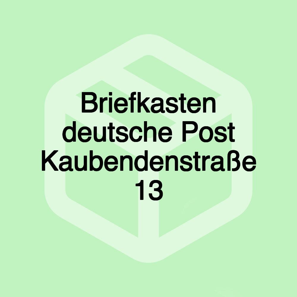 Briefkasten deutsche Post Kaubendenstraße 13