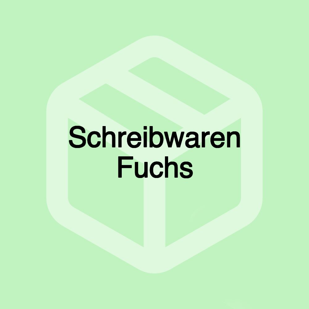 Schreibwaren Fuchs
