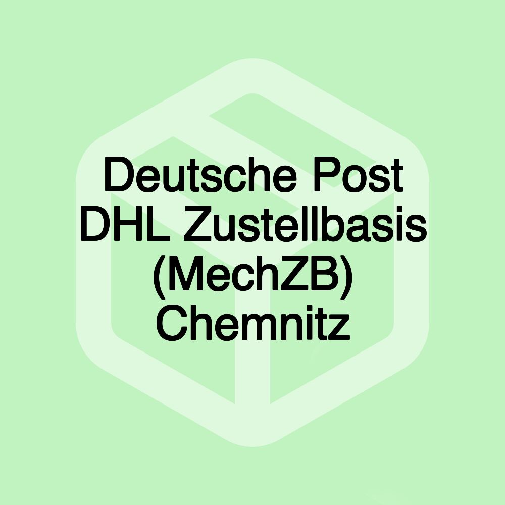 Deutsche Post DHL Zustellbasis (MechZB) Chemnitz Deutsche Post DHL Zustellbasis (MechZB) Chemnitz
