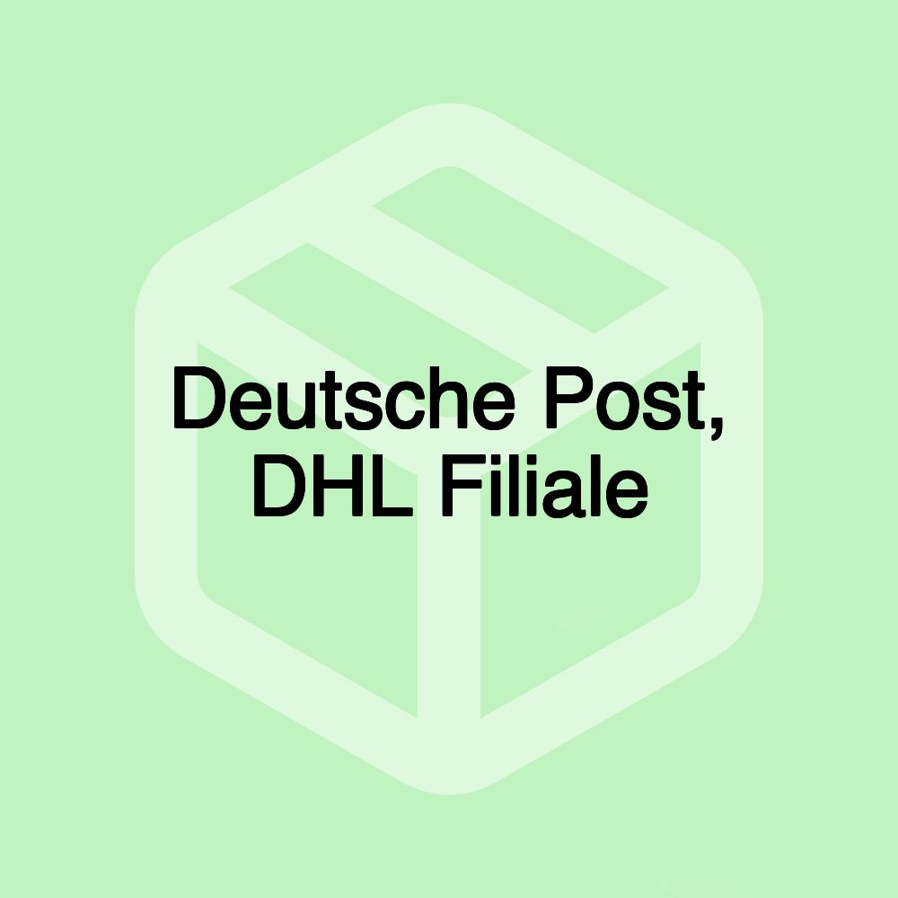 Deutsche Post, DHL Filiale Deutsche Post, DHL Filiale