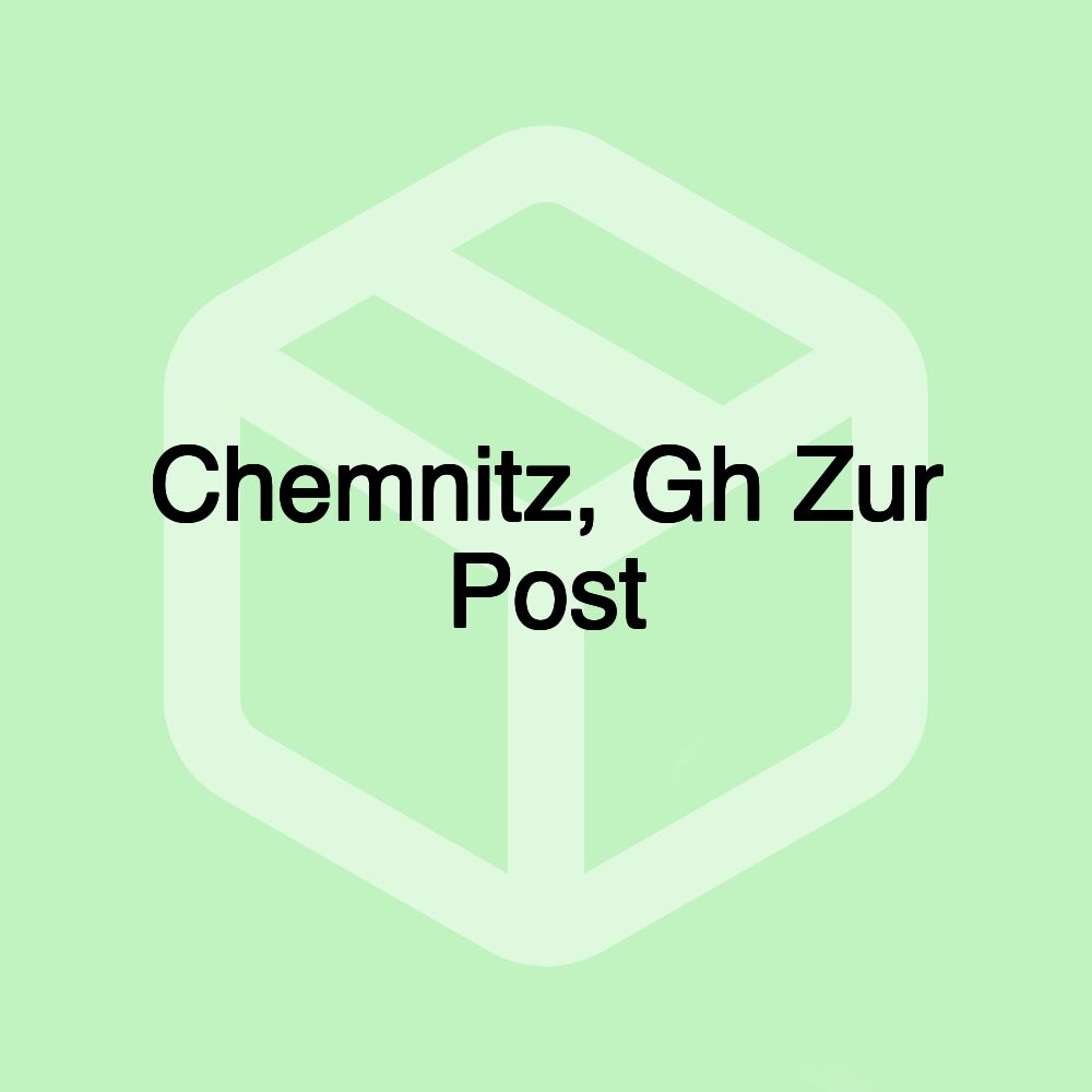 Chemnitz, Gh Zur Post Chemnitz, Gh Zur Post