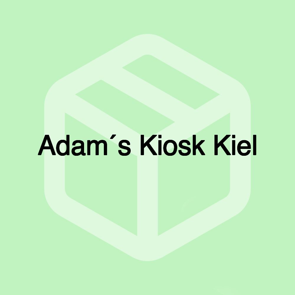 Adam´s Kiosk Kiel