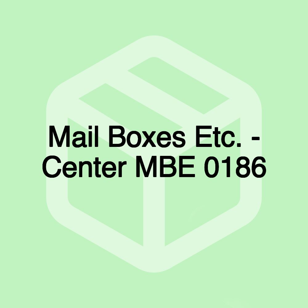 Mail Boxes Etc. - Center MBE 0186