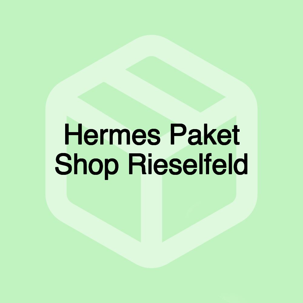 Hermes Paket Shop Rieselfeld
