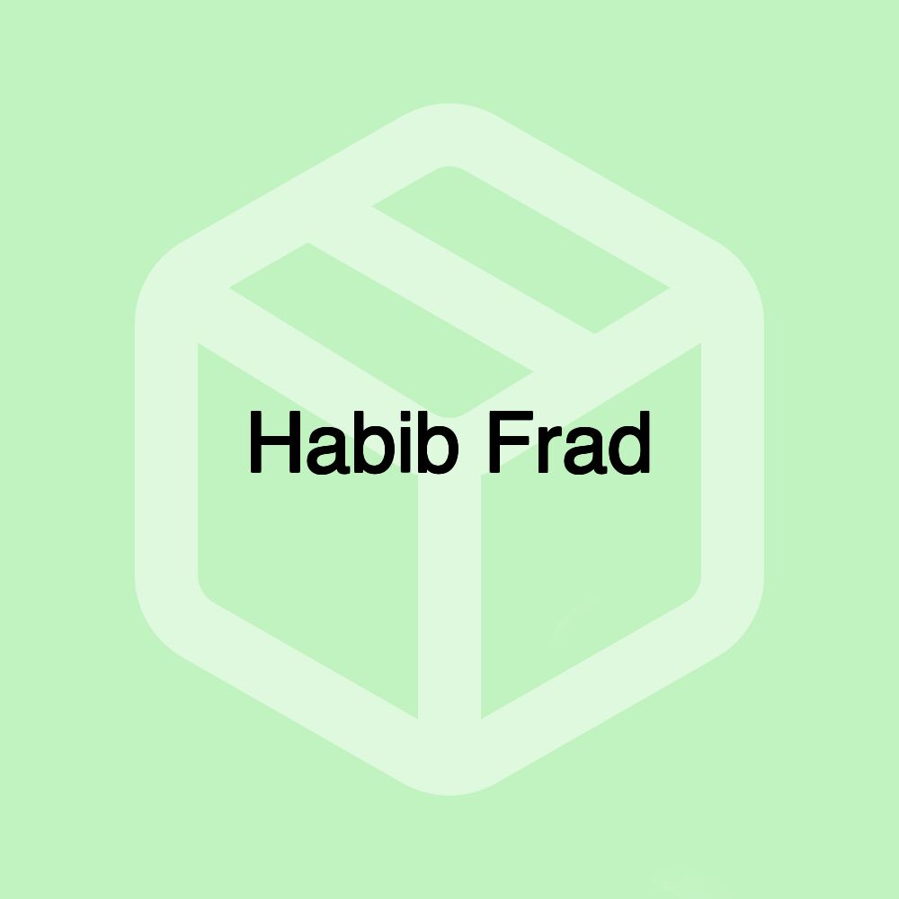Habib Frad Habib Frad