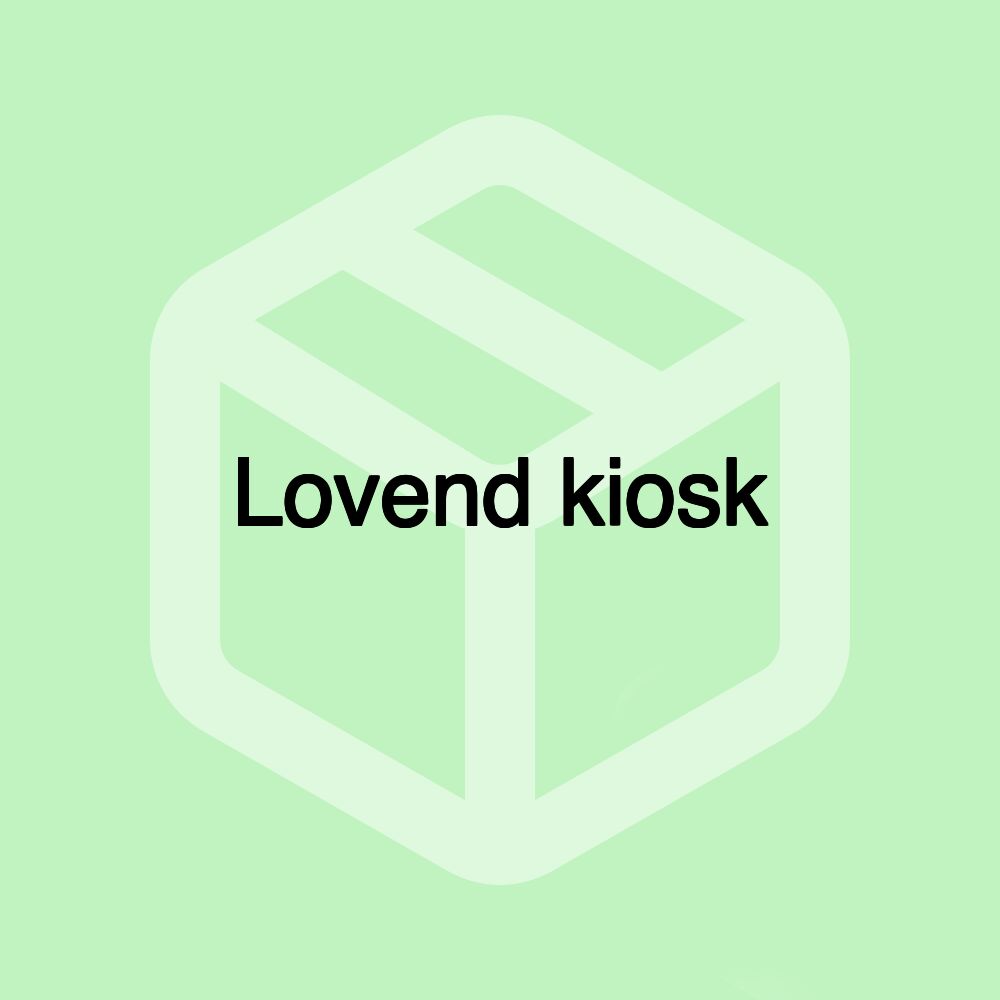 Lovend kiosk Lovend kiosk