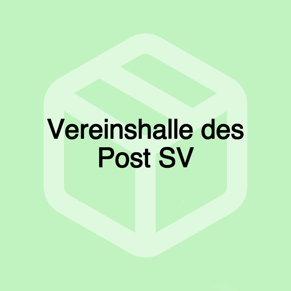 Vereinshalle des Post SV Vereinshalle des Post SV