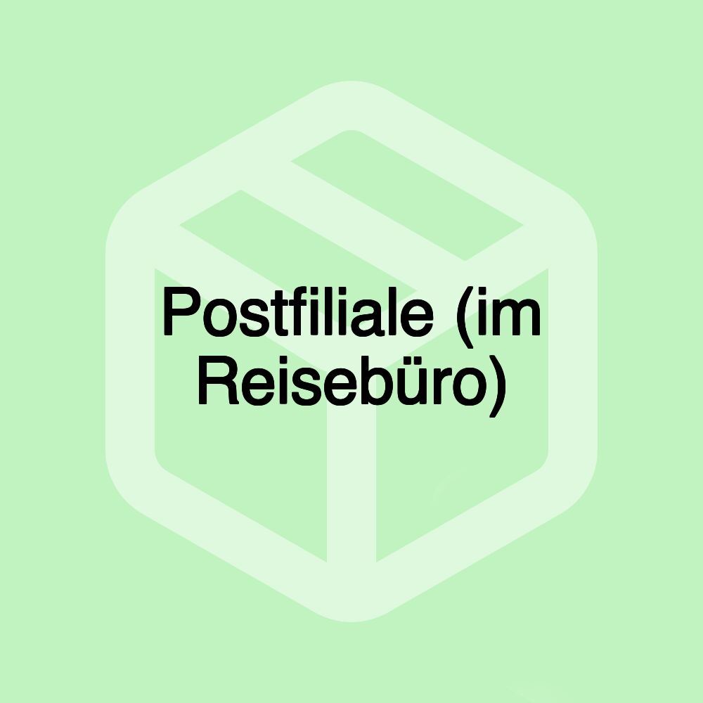 Postfiliale (im Reisebüro) Postfiliale (im Reisebüro)
