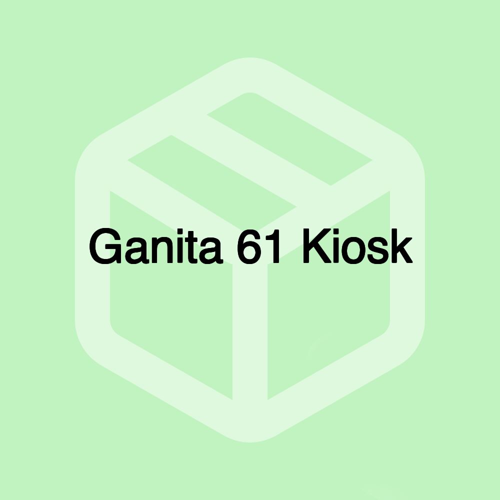 Ganita 61 Kiosk Ganita 61 Kiosk
