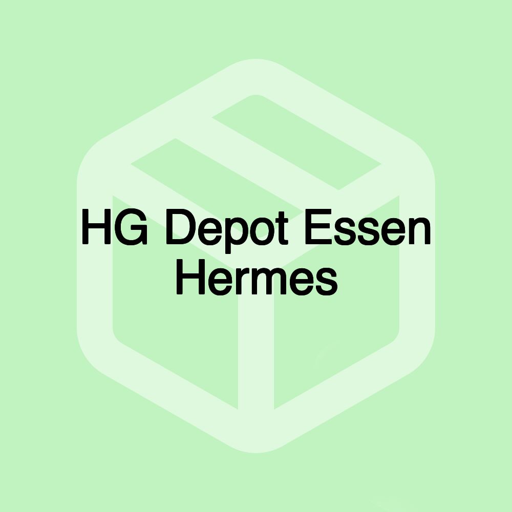 HG Depot Essen Hermes HG Depot Essen Hermes