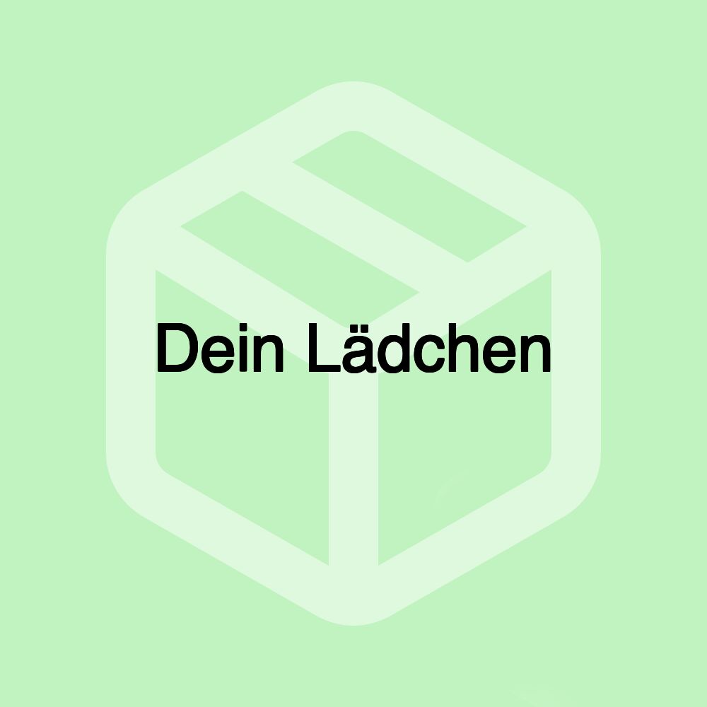 Dein Lädchen