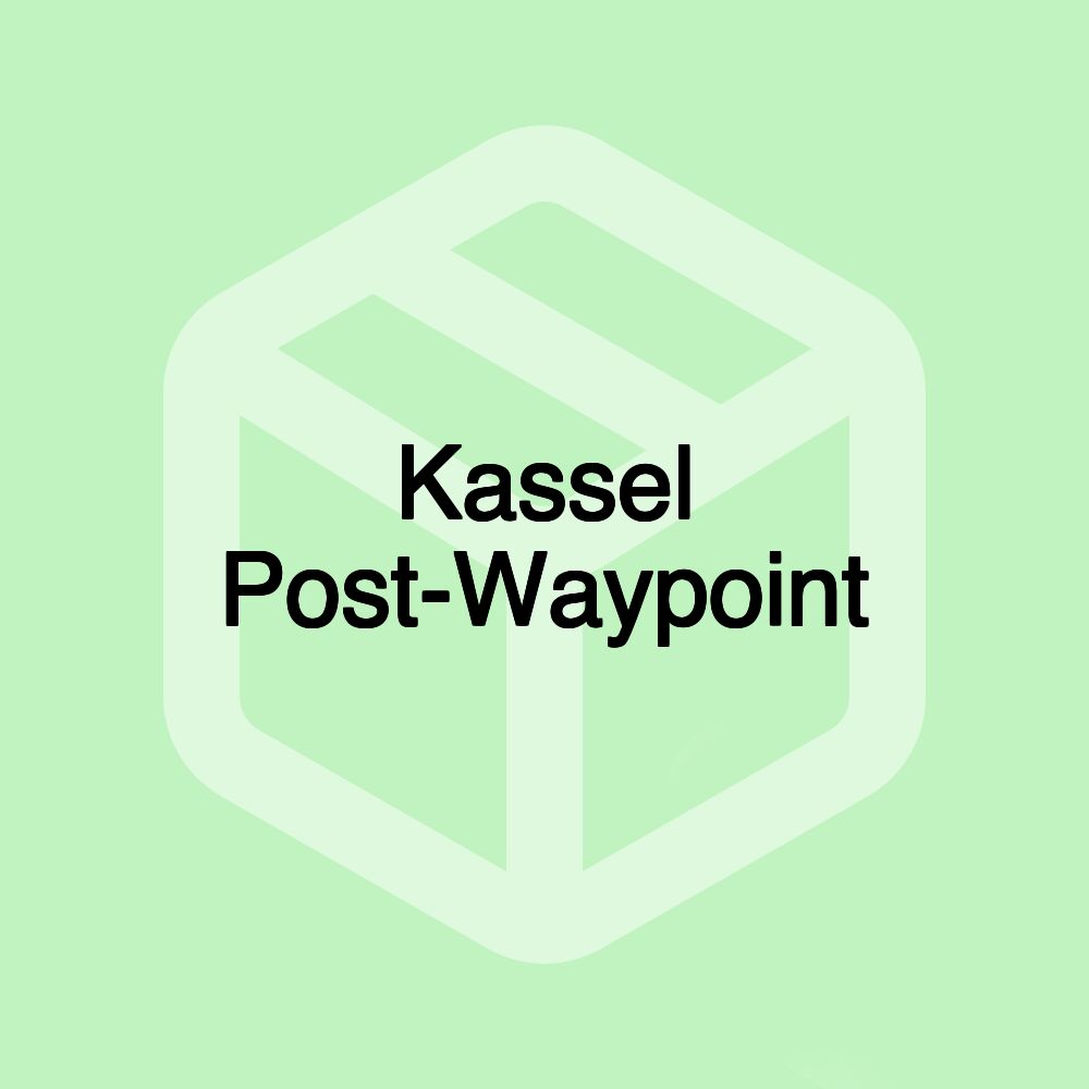 Kassel Post-Waypoint Kassel Post-Waypoint