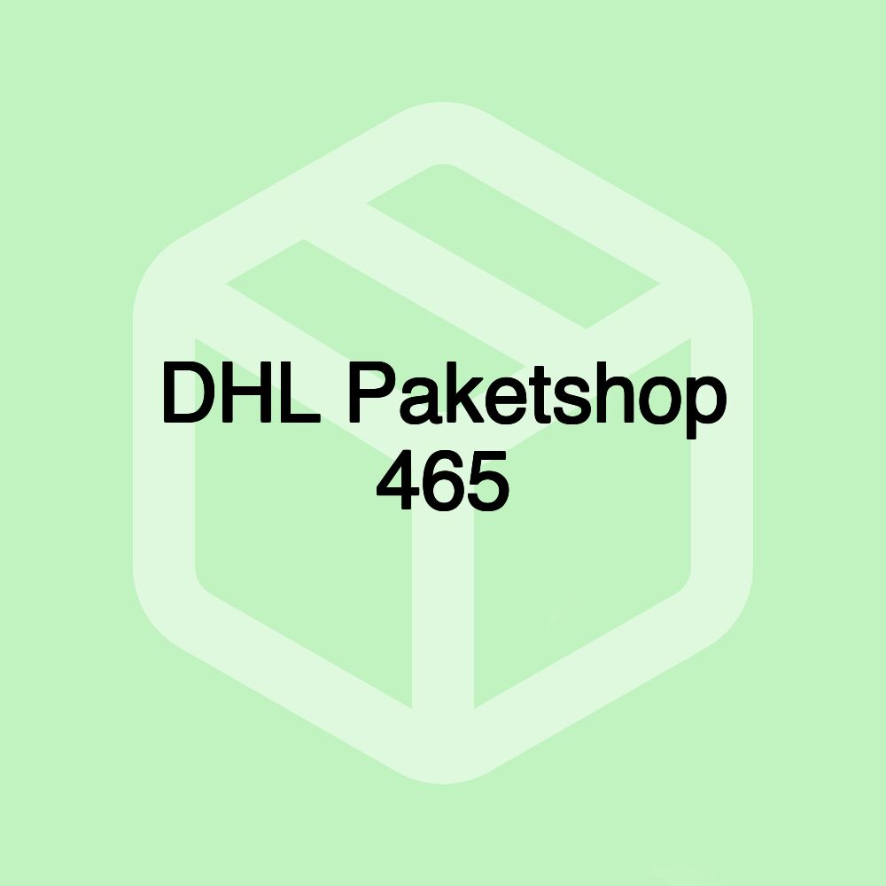 DHL Paketshop 465 DHL Paketshop 465