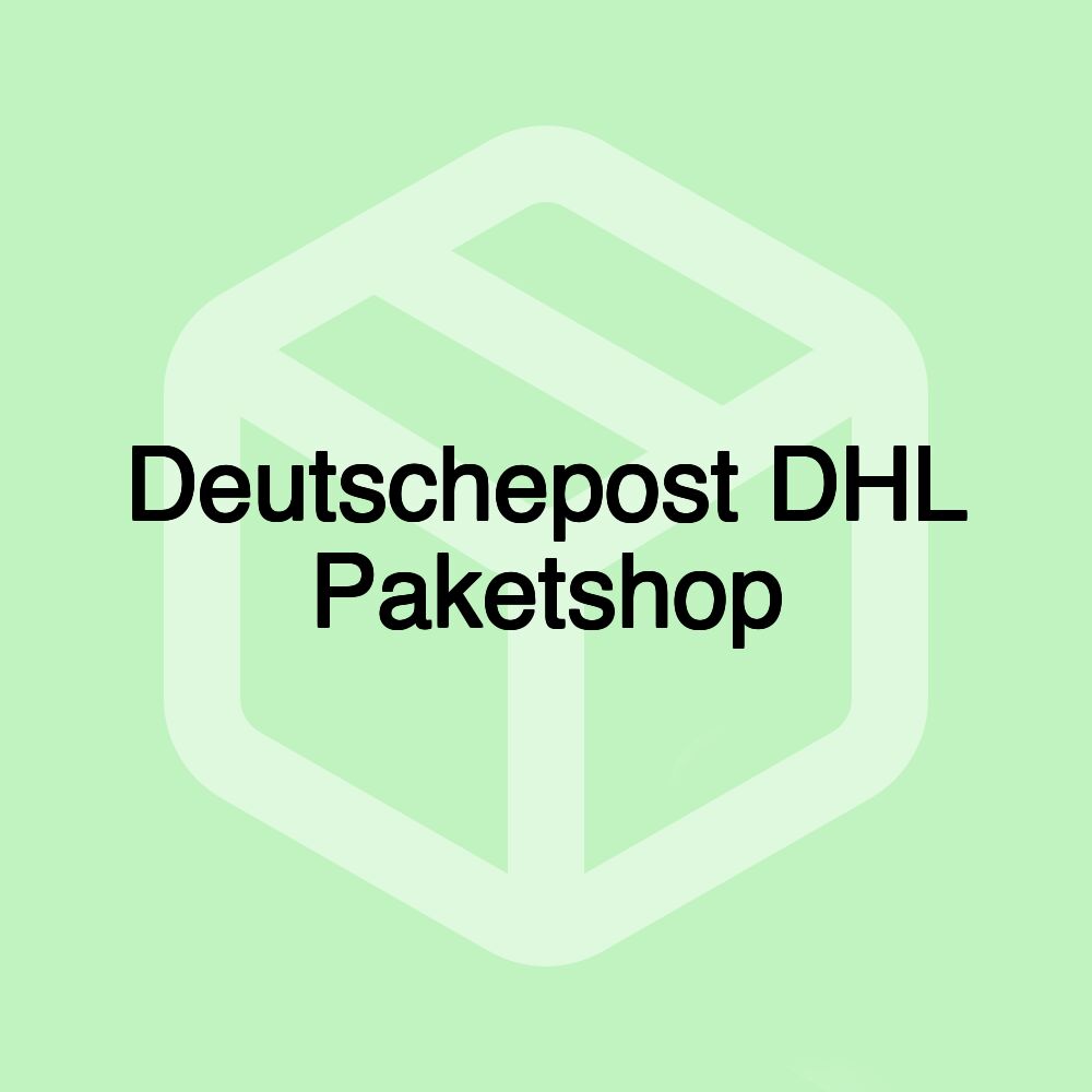 Deutschepost DHL Paketshop Deutschepost DHL Paketshop