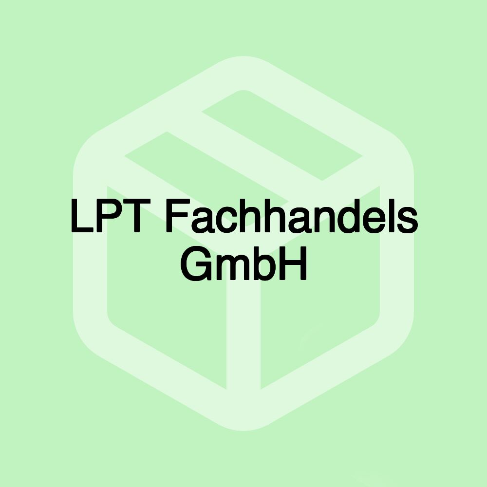 LPT Fachhandels GmbH LPT Fachhandels GmbH