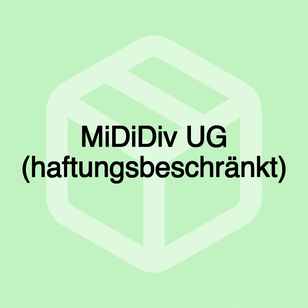 MiDiDiv UG (haftungsbeschränkt) MiDiDiv UG (haftungsbeschränkt)