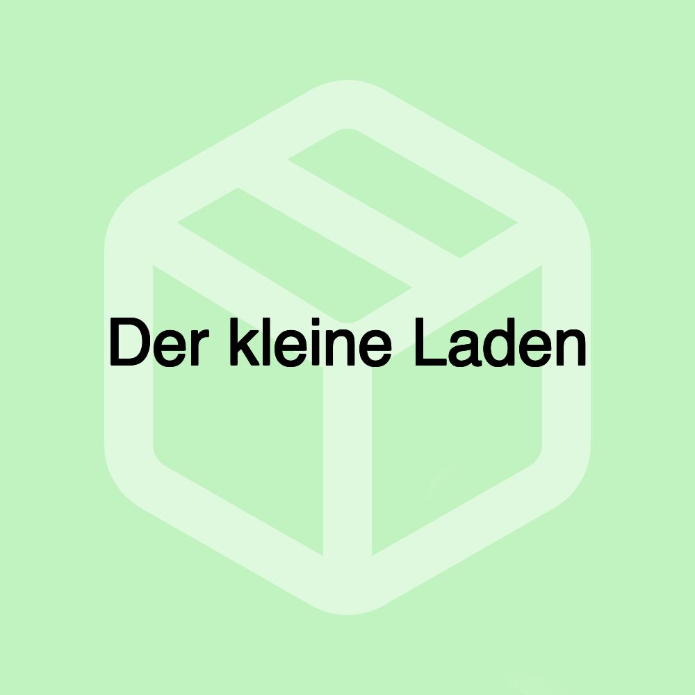 Der kleine Laden Der kleine Laden