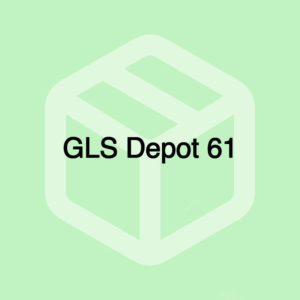 GLS Depot 61