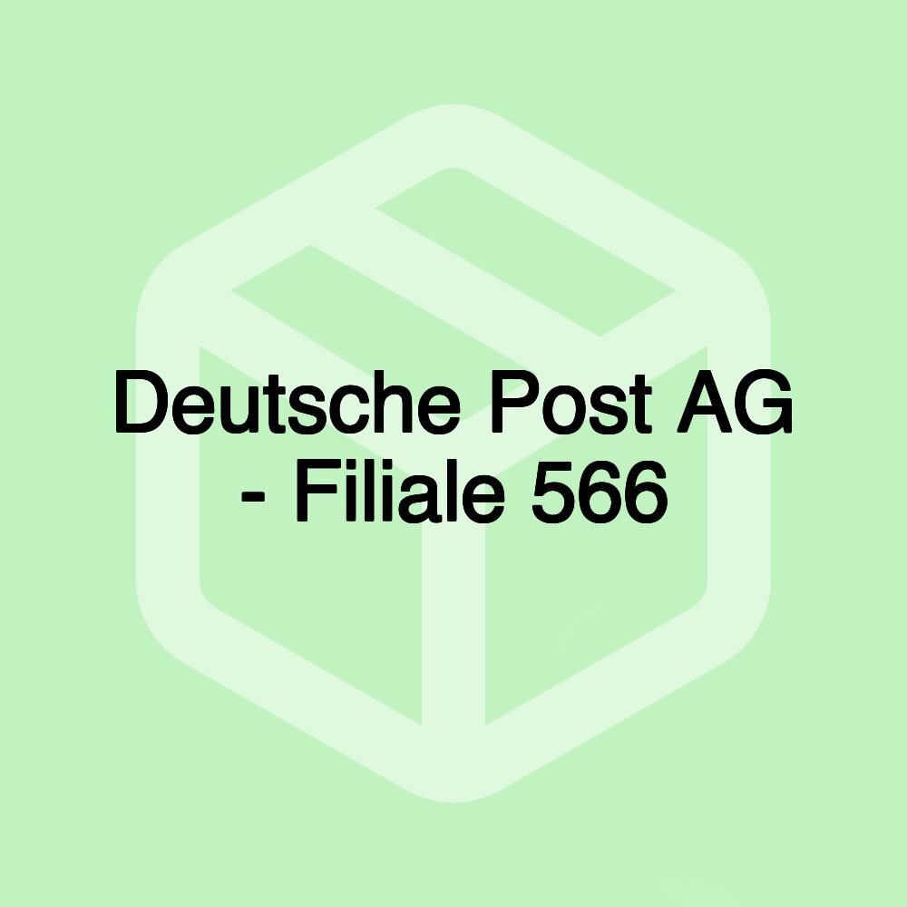 Deutsche Post AG - Filiale 566 Deutsche Post AG - Filiale 566