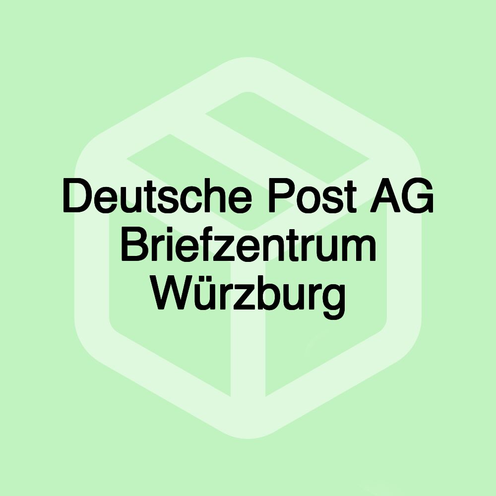 Deutsche Post AG Briefzentrum Würzburg Deutsche Post AG Briefzentrum Würzburg