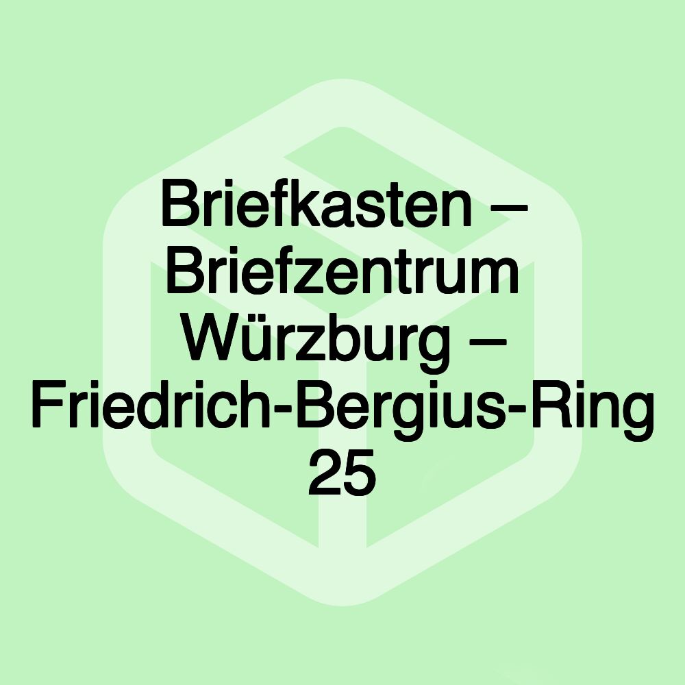 Briefkasten – Briefzentrum Würzburg – Friedrich-Bergius-Ring 25