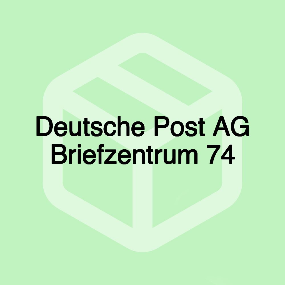 Deutsche Post AG Briefzentrum 74