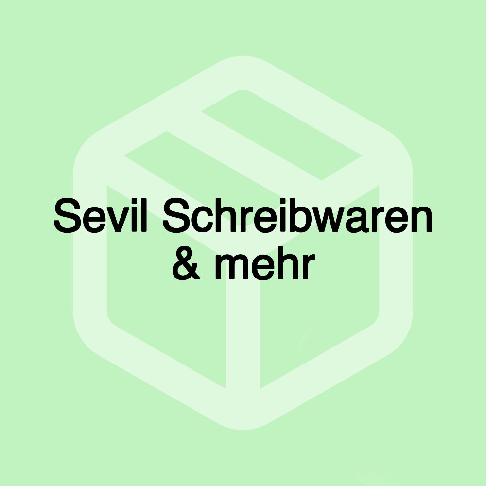 Sevil Schreibwaren & mehr Sevil Schreibwaren & mehr